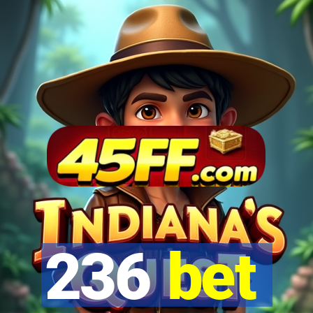 236 bet